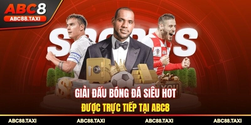 Giải Đấu Bóng Đá Được Trực Tiếp Tại ABC8
